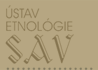 Institute of Ethnology Slovak Academy of Sciences